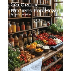 (영문도서) 55 Greek Recipes for Home Paperback, Marick Booster, English, 9798869160713