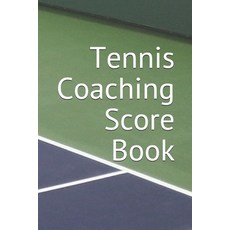 Tennis Coaching Score Book Paperback, Independently Published, English, 9798632341653