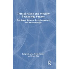 (英文圖書)Transportation and Mobility Technology Futures: Intelligent Systems Decarboniza... 精裝版, Routledge, 英文