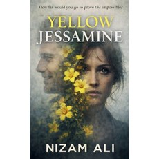 (영문도서)Yellow Jessamine Paperback, Nizam Ali, English, 9798233746147