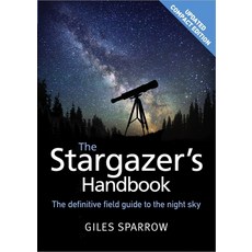 (영문도서) The Stargazer's Handbook: An Atlas of the Night Sky Paperback, Mobius, English, 9781848669130