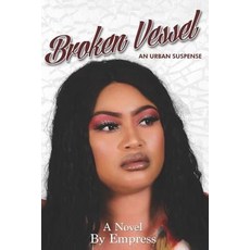 Broken Vessel: An Urban Suspense Paperback, Pearly Gates Publishing LLC, English, 9781947445369