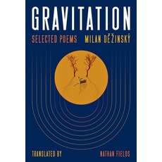 (영문도서)Gravitation: Selected Poems Paperback, University of Pittsburgh Press, English, 9780822967699