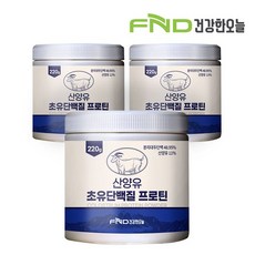 FND건강한오늘 산양유 초유단백질 프로틴, 220g, 3개