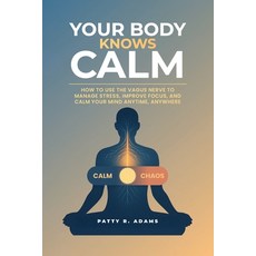 (英文圖書)Your Body Knows Calm 平裝版, Cantelune Press, 英文
