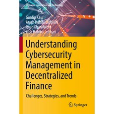 (영문도서) Understanding Cybersecurity Management in Decentralized Finance: Challenges Strategies and ... Paperback, Springer, English, 9783031233425