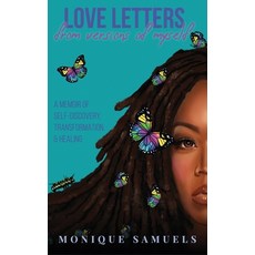 (영문도서)Love Letters from Versions of Myself: A Memoir of Self-Discovery Transformation... Hardcover, N4lm Entertainment, English, 9781734839555