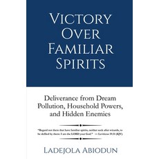 (英文圖書)Victory Over Familiar Spirits: Deliverance from Dream Pollution Household Power... 平裝版, Independently Published, 英文