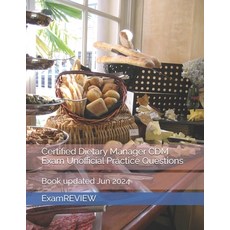 (영문도서) Certified Dietary Manager CDM Exam Unofficial Practice Questions Paperback, Independently Published, English, 9798327894761