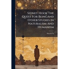 (英文圖書)Sidney Hook the Quest for Beingand Other Studies in Naturalism and Humanism. 平裝版, Nabu Press, 英文