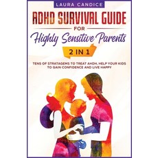 ADHD Survival Guide for Highly Sensitive Parents [2 in 1]: Tens of Stratagems to Treat AHDH Help Yo... Hardcover, Moon and Mango, English, 9781802240573
