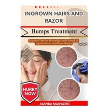 (英文圖書)Ingrown Hairs And Razor Bumps Treatment: Practical Tips For Preventing And Carin... 平裝版, Independently Published, 英文