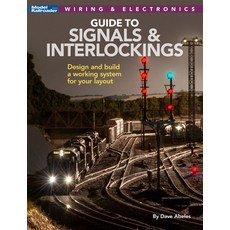 Signals and Interlockings for Your Model Railroad Paperback, Kalmbach Media, English, 9781627008259