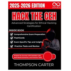 (영문도서)Hack the CEH Advanced Strategies for Ethical Hacking Certification: Prepare for... Paperback, Independently Published, English, 9798266992658