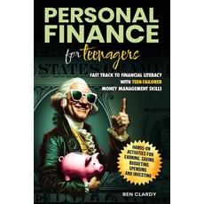 (영문도서) Personal Finance for Teenagers: Fast Track to Financial Literacy with Teen-Tail... Paperback, Ben Clardy, English, 9781964504049