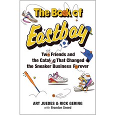 (영문도서)The Book of Eastbay: Two Friends and the Catalog That Changed the Sneaker Busine... Hardcover, Harvard Business Review Press, English, 9798892790697