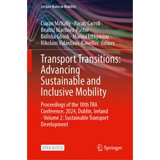 (영문도서) Transport Transitions: Advancing Sustainable and Inclusive Mobility: Proceeding... Hardcover, Springer, English, 9783031855771
