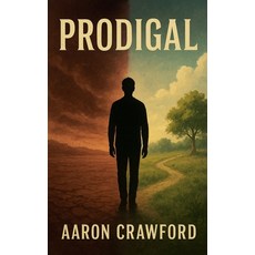 (영문도서)Prodigal Paperback, Aaron Crawford, English, 9798232476847