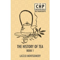 (영문도서) The History of Tea Book 1 Paperback, Earnshaw Books Ltd, English, 9789888843329