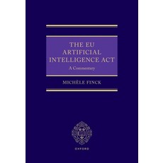 (영문도서)The EU Artificial Intelligence ACT: A Commentary Hardcover, Oxford University Press, English, 9780198925705