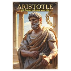 (영문도서)Aristotle: 365 Quotes to Inspire Your Life Paperback, Independently Published, English, 9798299386967