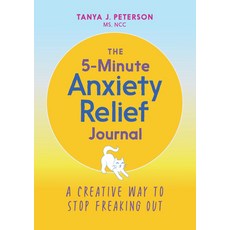 (영문도서) The 5-Minute Anxiety Relief Journal: A Creative Way to Stop Freaking Out Paperback, Callisto, English, 9781646112913