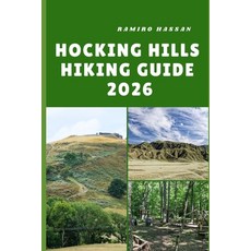(英文圖書)Hocking Hills Hiking Guide 2026: Exploring Ohio's Majestic Gorges Waterfalls a... 平裝版, Independently Published, 英文