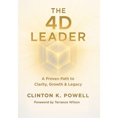(영문도서)The 4D Leader: A Proven Path to Clarity Growth & Legacy Hardcover, Clinton K. Powell, English, 9798295530494