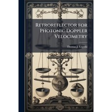 (英文圖書)Retroreflector for Photonic Doppler Velocimetry 平裝版, Hutson Street Press, 英文
