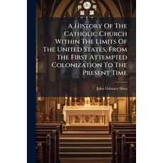 (英文圖書)A History Of The Catholic Church Within The Limits Of The United States From Th... 平裝版, Nabu Press, English, Paperback