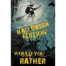 Would You Rather? Halloween Edition Game Book For Kids 6-12: 80 Spooky Funny and Silly Halloween Ed... Paperback, Independently Published, English, 9798694973847