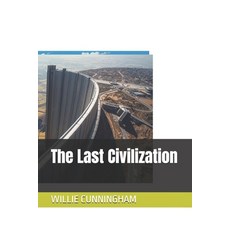 (영문도서)The Last Civilization Paperback, Independently Published, English, 9798268331509