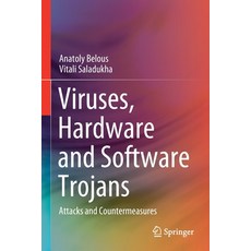 (영문도서) Viruses Hardware and Software Trojans: Attacks and Countermeasures Paperback, Springer, English, 9783030472207