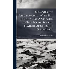 (英文圖書)Memoirs Of Lieutenant ... With His Journal Of A Voyage In The Polar Seas In Sear... 精裝版, Hutson Street Press, 英文