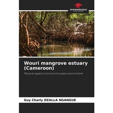 (영문도서)Wouri mangrove estuary (Cameroon) Paperback, Our Knowledge Publishing, English, 9786209271137