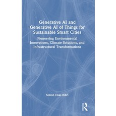 (外文書)Generative AI and Generative AI of Things for Sustainable Smart Cities: Pioneerin... Hardcover, CRC Press, English