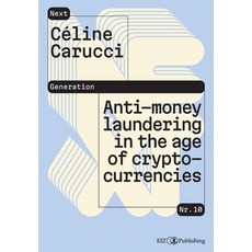 (영문도서)Anti-money laundering in the age of cryptocurrencies Paperback, Tredition Gmbh, English, 9783038057437