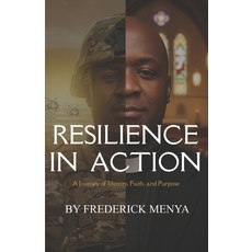 (영문도서)Resilience In Action: A Journey of Identity Faith and Purpose Paperback, Independently Published, English, 9798275638172