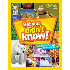 Bet You Didn't Know:Fascinating Far-Out Fun-Tastic Facts!, National Geographic Society, English, 9781426328374