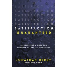 Satisfaction Guaranteed: A Future And A Hope For Same-Sex Attracted Christians Paperback, IVP