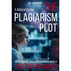 (영문도서) The Plagiarism Plot: A Medical Thriller Paperback, Captain Thomas Publishing, English, 9781733771443