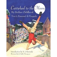 (영문도서) Cartwheel to the Moon: My Sicilian Childhood Hardcover, Cricket Books, English, 9780812626797