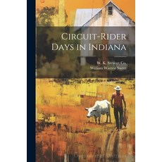 (영문도서) Circuit-Rider Days in Indiana Paperback, Legare Street Press, English, 9781021201812