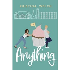 (영문도서) Anything Paperback, Kristina Welch, English, 9798992337617