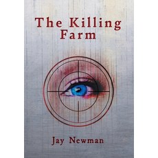 (영문도서) The Killing Farm Hardcover, FriesenPress, English, 9781039163119