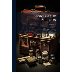 (영문도서)Physician and Surgeon; Volume 11 Paperback, Nabu Press, English, 9781145554658