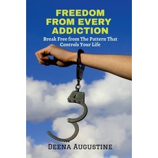 (英文圖書)Freedom from Every Addiction: Break Free from The Pattern That Controls Your Life 平裝版, Notion Press, 英文