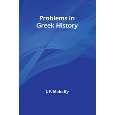 (영문도서) Problems in Greek history Paperback, Alpha Edition, English, 9789362518866