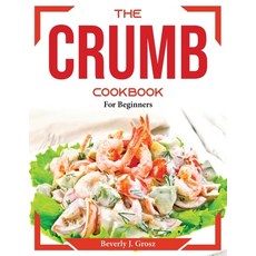 (영문도서) The Crumb Diet: For Beginners Paperback, Beverly J. Grosz, English, 9781804374542