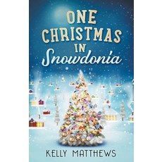 (영문도서) One Christmas in Snowdonia Paperback, Kelly Hambly, English, 9798215847602